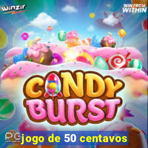 jogo de 50 centavos